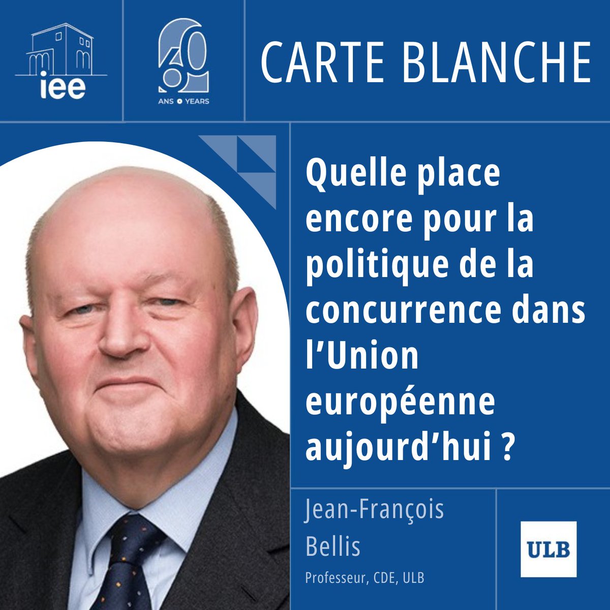 📝Notre série de cartes blanches “60 ans en 6000 signes” se poursuit avec l'article de Professeur Jean-François Bellis du @CDE_ULB. Lire la carte blanche 👉bit.ly/3Q42ayn #IEE60