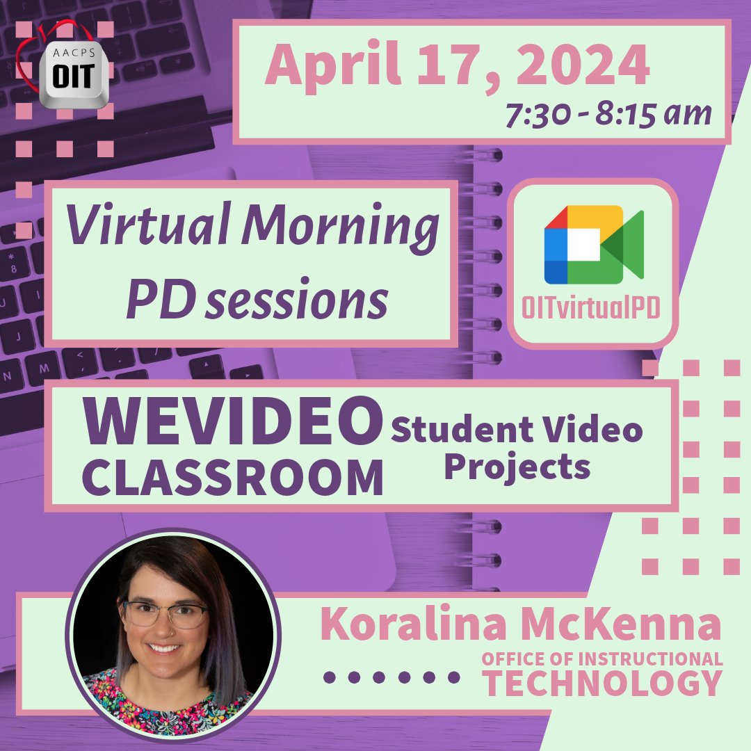 Join @KoralinaMcKenna for her next Morning PD installment. Let your students creativity shine this quarter with video projects in @WeVideo! No registration required. Join using google meet code: OITvirtualPD #BelongGrowSucceed #AACPSfamily