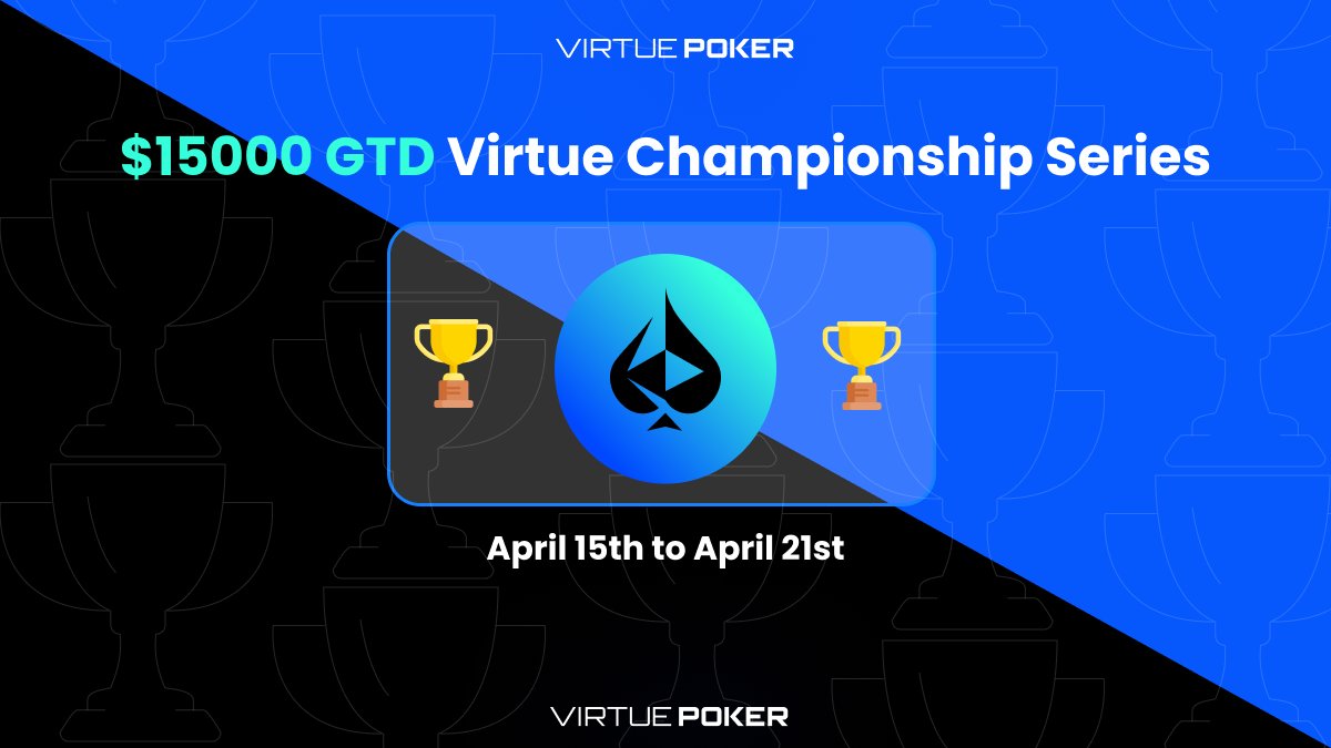 🏆 $15,000 GTD Virtue Championship Series ⏰ Dates: April 15th - 21st This week, we will be running 20 MTTs with $15,000 in GTD prizes up for grabs. 👉All tournaments require VPP to play.