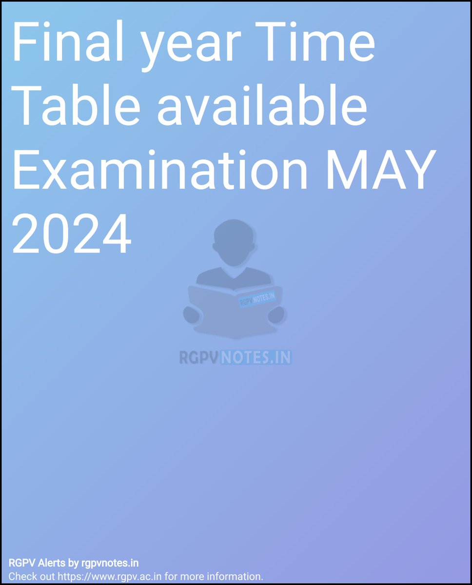 rgpvnotes_in's tweet photo. Final year Time Table available Examination MAY 2024 

 https://t.co/BHjPgs8XUk 

 #rgpv #rgpvalerts #rgpvbhopal #rgpvnotes #education #notestagram #engineeringcollege #engineeringstudents https://t.co/NxRCzdKrwn