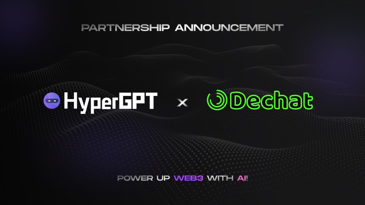 🔥 @dechat_io x HyperGPT Partnership Announcement HyperGPT is excited to announce a strategic partnership with Dechat! 🤝 DeChat Protocol is a secure, open web3 communication system enabling decentralized chatting, asset discovery, and transactions within applications. Stay…