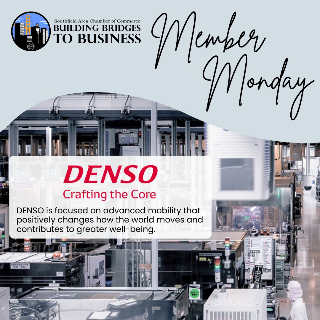 #membermonday 🎉
DENSO believes technology can help bring greater well-being, peace of mind, joy and balance to the world.

🔗 denso.com/us-ca/en/

#creatingconnections #southfieldchamber #businessspotlight