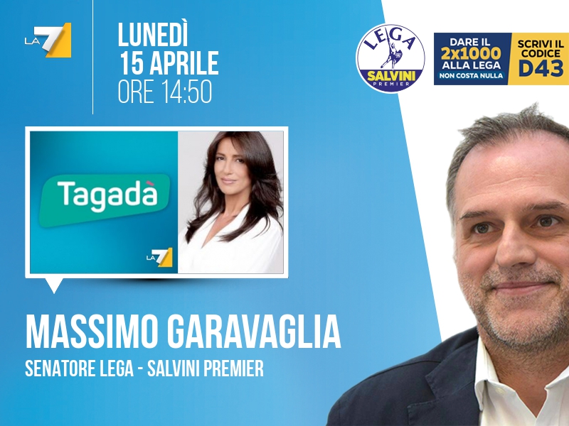 Massimo GARAVAGLIA, Senatore Lega - Salvini Premier > LUNEDÌ 15 APRILE ore 14:50 a 'Tagadà' (La7) Streaming: la7.it/dirette-tv | Tw: @tagadala7 #TagadaLa7