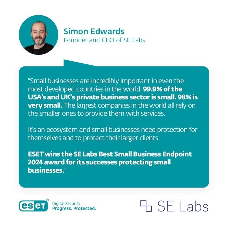 🎉Exciting news!  ESET has been recognized at the SE Labs Annual Security Awards 2024 with  the Best Small Business Endpoint award. 

Read why Simon Edwards, Founder  and CEO of SE Labs, believes protecting small businesses is crucial in  today’s digital landscape. 

#ESET…