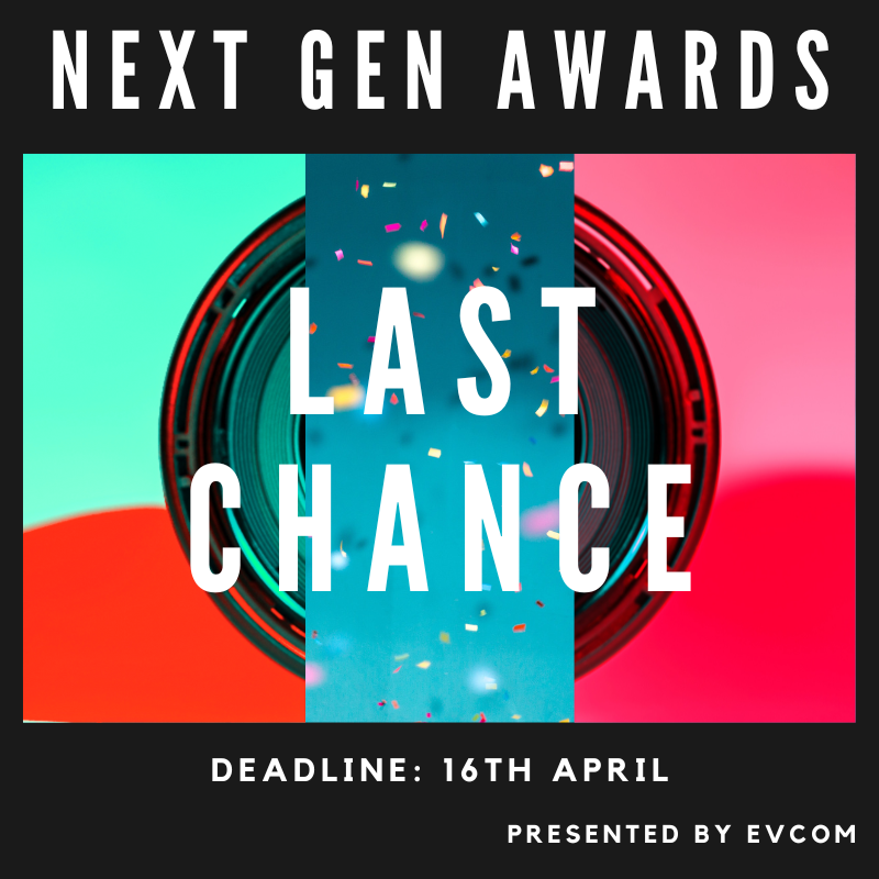 Are you an aspiring events professional or an emerging filmmaker? Do you want to win mentorship and support to help your develop your career? Then don't miss your chance to apply for our Next Gen awards, closing for entry tomorrow! Apply for FREE here: evcomindustryawards.com