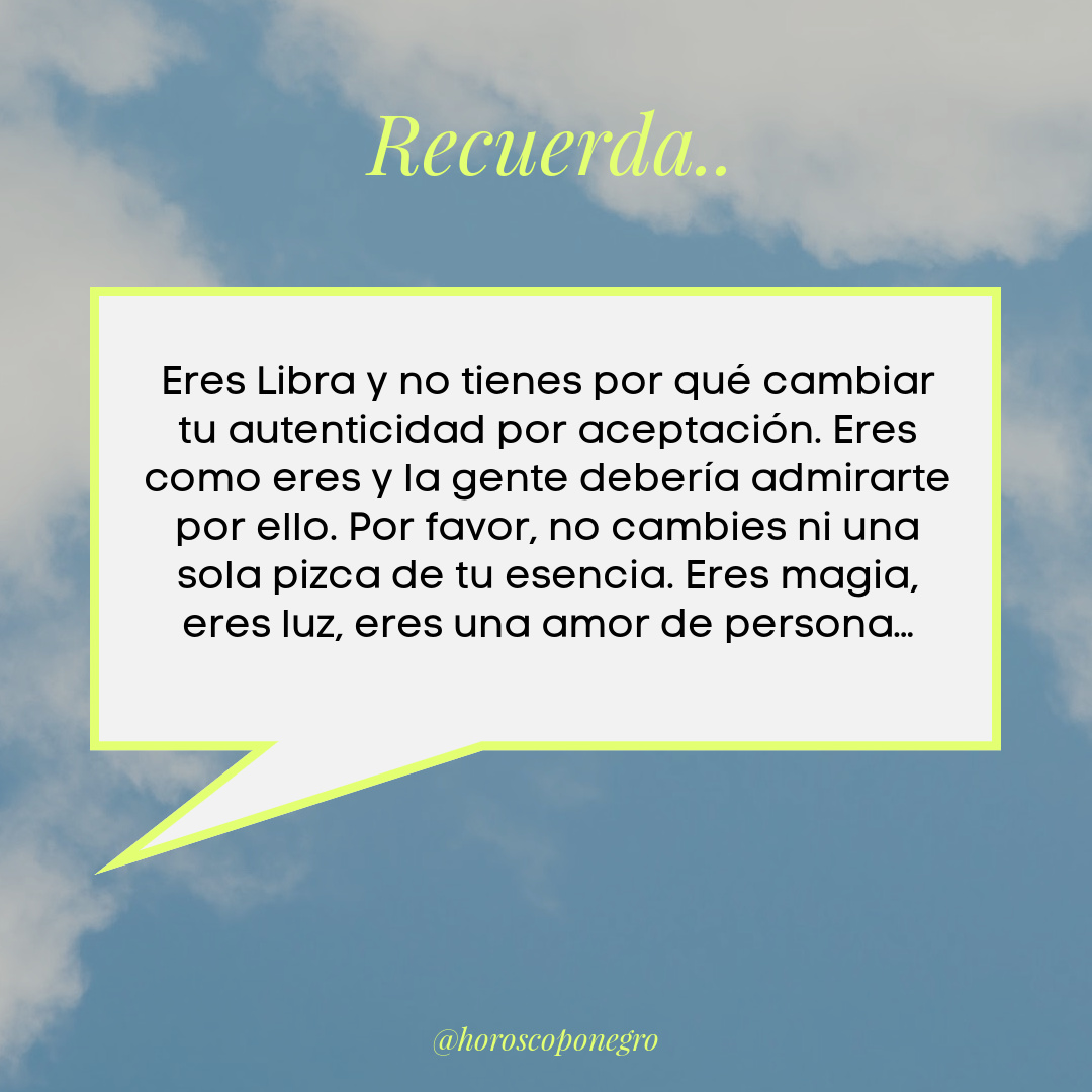 Recuerda lo que vales, Libra 🔮