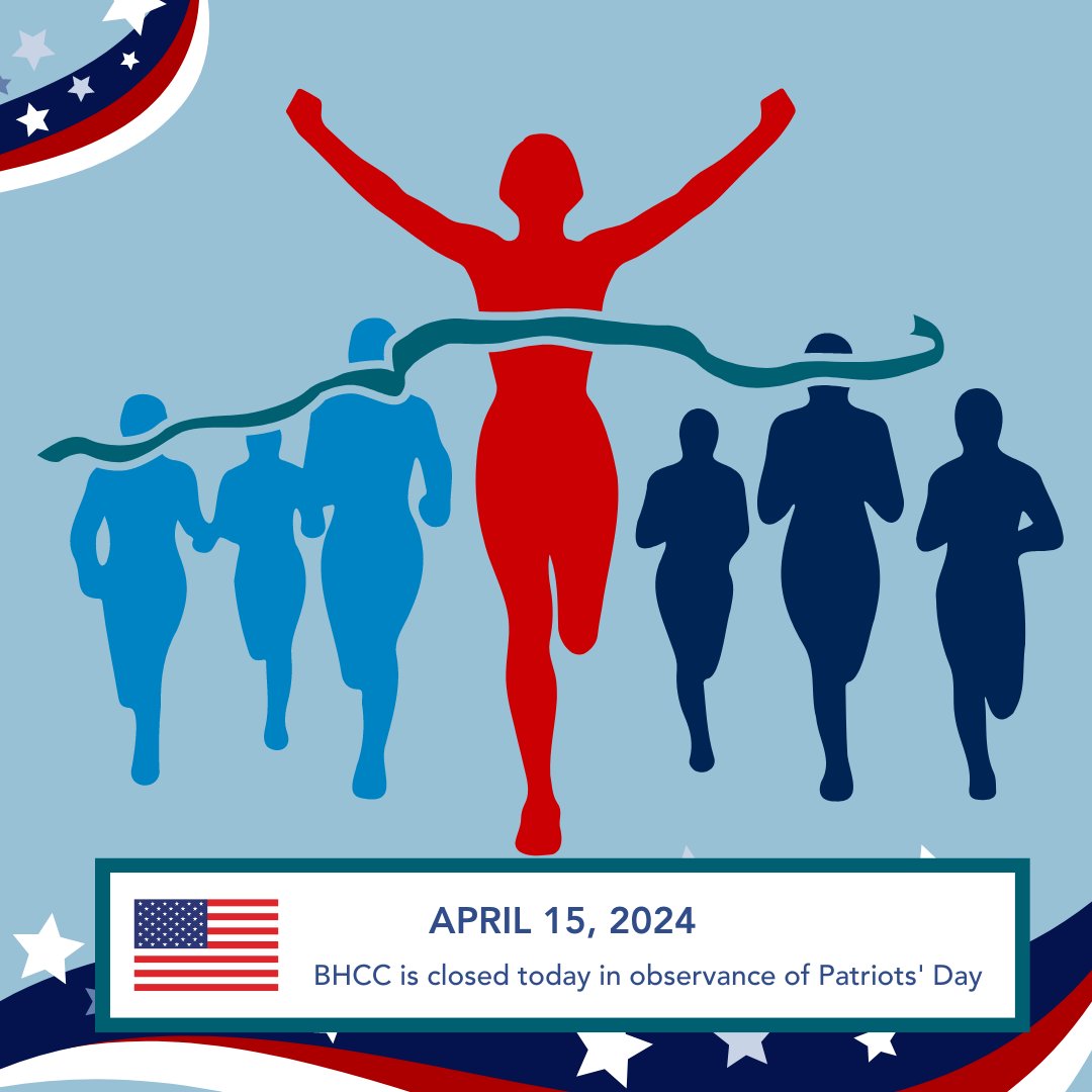 BHCC is closed today in observance of #PatriotsDay. Good luck to all the athletes participating in the #BostonMarathon today, and thank you to all the course volunteers and medical professionals.