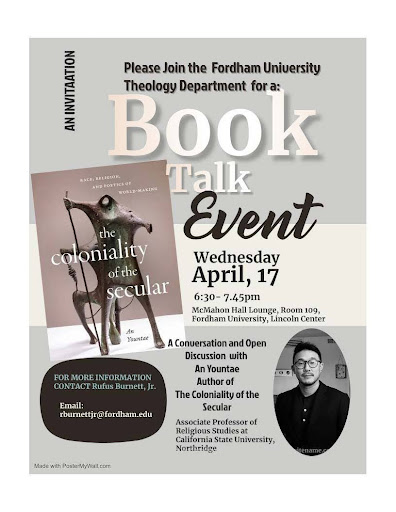 This Wednesday, April 17th, at 6:30 pm EDT, An Yountae, author of “The Coloniality of the Secular,” will give an in-person book talk sponsored by the @FordhamNYC University Theology Department (@FordhamTheology). ow.ly/WRUG50Rfb4U