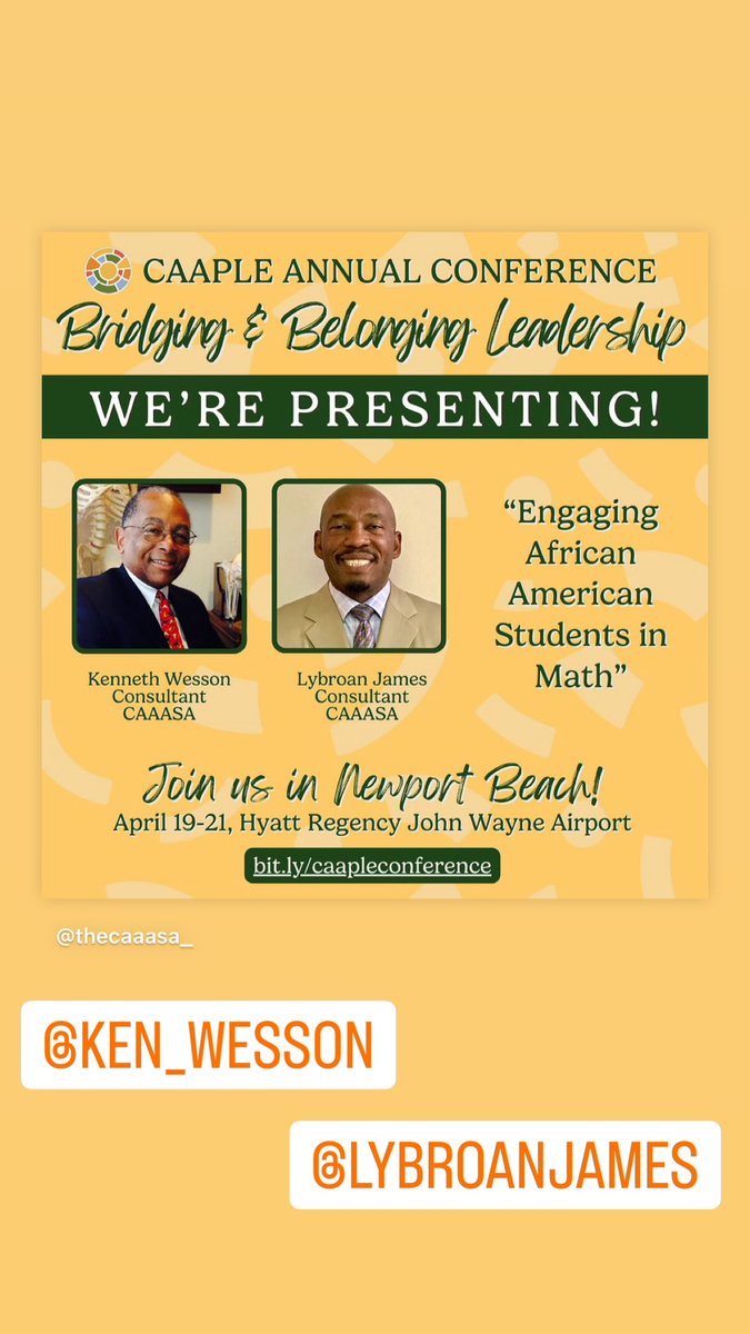 Join Dr. Ken Wesson and Lybroan James in Newport Beach from April 19th to 21st. You can learn how to engage African American students in Math from the experts themselves. Dr. Wesson and James’s knowledge and expertise will change your teaching approach forever. #CAAASAEquity