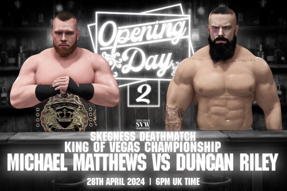 The final 2 matches for @SVegasWrestling (WWE 2K24) Opening Day 2 live streaming Sunday 28th April 2024 at 6PM UK time on the Skeg Vegas Wrestling YouTube channel youtube.com/@SkegVegasWres… CARD SUBJECT TO CHANGE. #WWE2K24 #WWEGames #SkegVegasWrestling #WWE #WWE2K #prowrestling