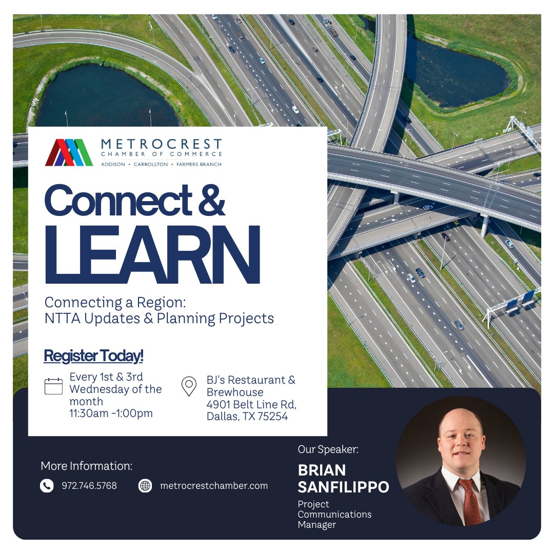 As our community grows, how do our roads keep up? Join us in learning NTTA's vision for upcoming projects as they focus on 'Connecting our Region'. Register at metrocrestchamber.com
#metrocrestchamber #3cities1mission #addisontx #carrolltontx #farmersbranchtx #connectandlearn