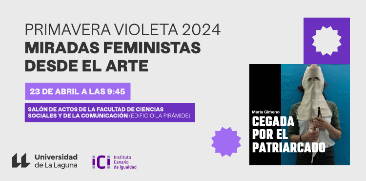 💜 ¡Vuelve la Primavera Violeta! En este evento organizado por el @IUEM_ULL y la @BellasartesF, destaca la conferencia-performance de María Gimeno, artista multidisciplinar feminista, y las exposiciones de investigaciones artísticas con perspectiva de género. 📲…