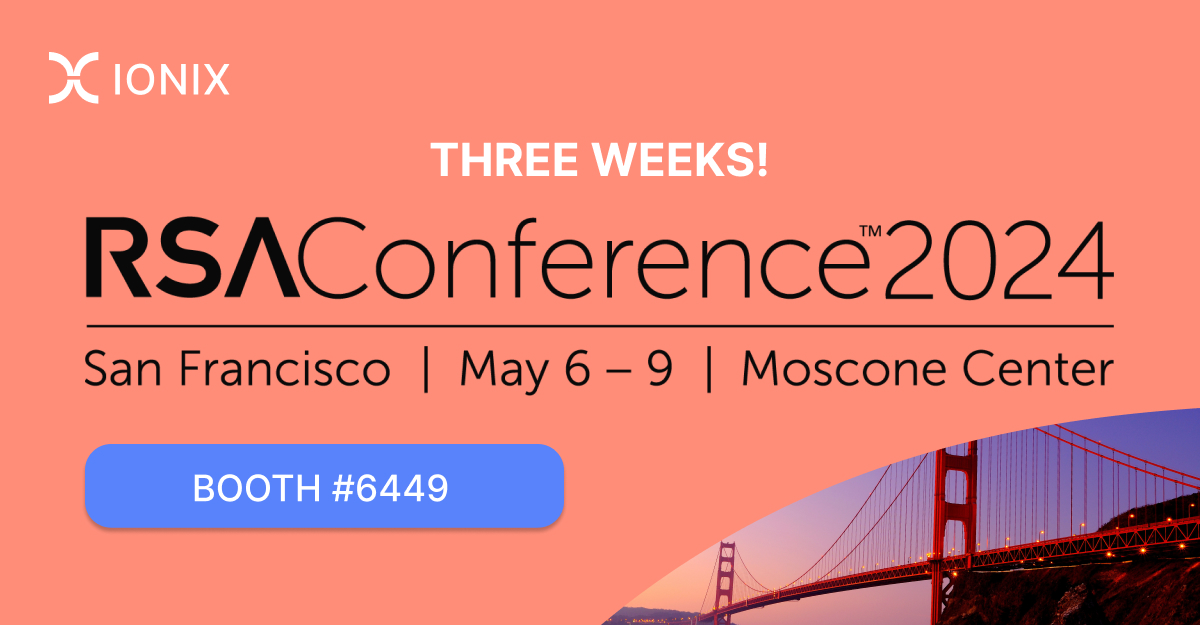 Just 3 weeks to go until #RSAConference2024!

Make sure to come and see what's happening at the IONIX booth! 

You will find us at Booth 6449 so come and say Hi! 👋
