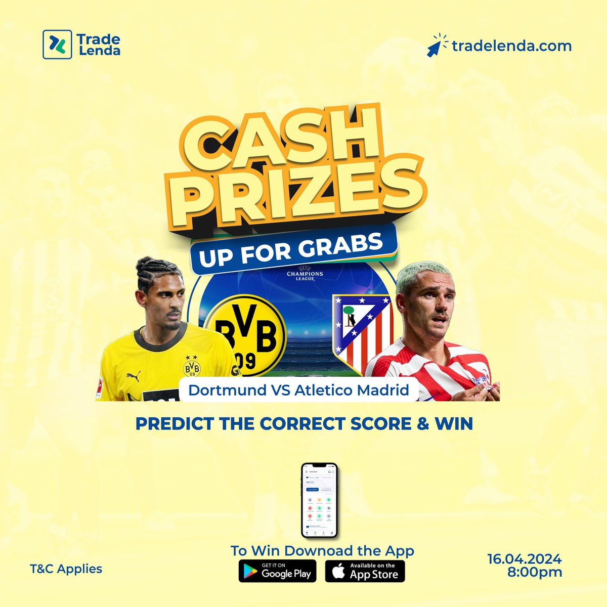 TradeLenda's tweet photo. Don't miss out on the action as Barcelona takes on PSG and Dortmund clashes with Atletico Madrid! 

📅 Date: Wednesday, April 16th, 2024
🕗 Kick-off Time: 8:00 PM (local time)

Ready to take on the challenge?  Download the Trade Lenda app today!

#TradeLendaPredicts https://t.co/kXDaQVHJF5