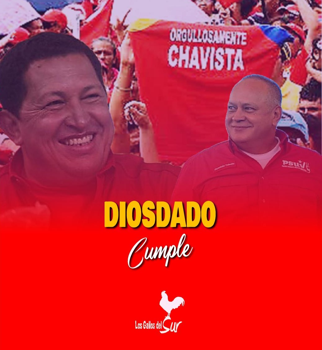 Nuestro Compañero guía, el que se juega por Chávez y el Pueblo Revolucionario de Venezuela y reivindica nuestra lucha libertaria en la PATRIA GRANDE, está de Cumpleaños, CELEBRAMOS tu vida Cro DIOSDADO CABELLO, Feliz Cumpleaños desde el SUR, estamos siempre a tu lado. @dcabellor