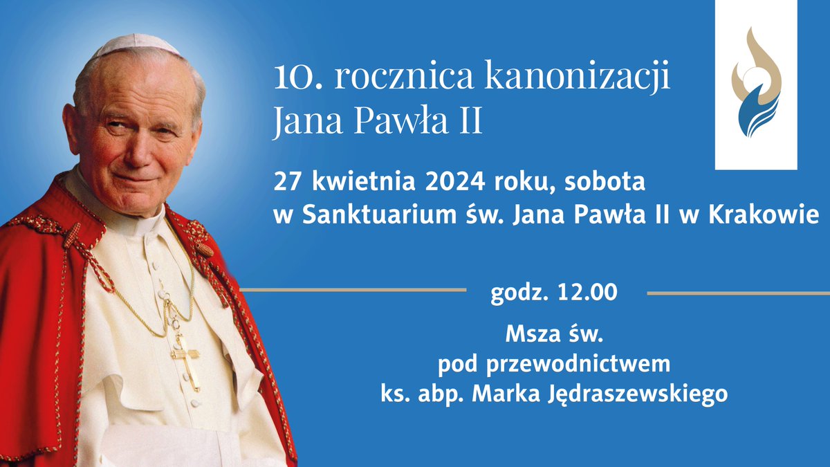 Już niedługo będziemy wspólnie świętować 10. rocznicę kanonizacji św. Jana Pawła II🙌 Zapraszamy do @sanktuariumjp2 na Mszę św. pod przewodnictwem #abpMarekJędraszewski⛪️ #JestemZWami24