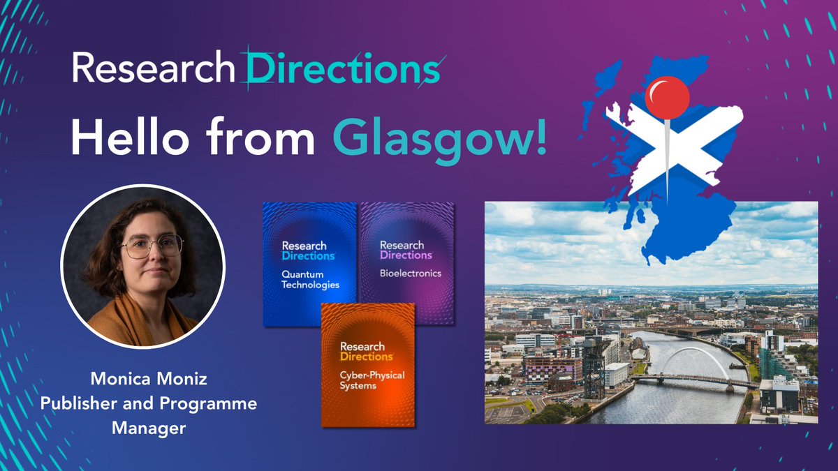 Hello from Glasgow! 🏴󠁧󠁢󠁳󠁣󠁴󠁿 Today, our Publisher, @monicajmoniz, is presenting at the @UofGlasgow 💡Join her at 3 p.m. at the Adam Smith Business School / PGT hub (room 492) to learn more about the journals Quantum Technologies, Bioelectronics, and Cyber-Physical Systems. Special…