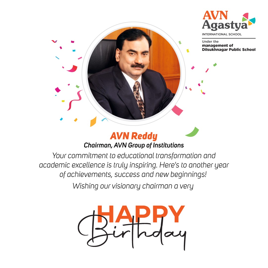 Wishing the Chairman of AVN Group of Institutions a very happy birthday!

#AVNAgastyaInternationalSchool #AVNGroupofInstitutions #SuccessStories #NewBeginnings #VisionaryLeadership #BirthdayCelebration #InspiringLeadership #ChairmanBirthday #CelebratingExcellence  #HappyBirthday