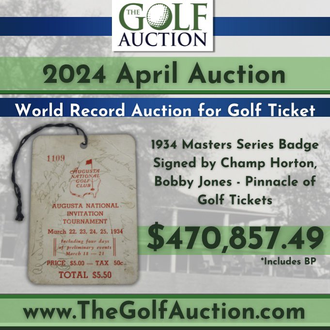 The 1934 Masters badge signed by Horton Smith &amp; Bobby Jones among others sold last night for $470,857.49. It secured its spot as the auction world record price ever for golf tickets &amp; 2nd all time to Jackie Robinson debut ticket.

It was a million dollar auction, time for May⛳️🙌
