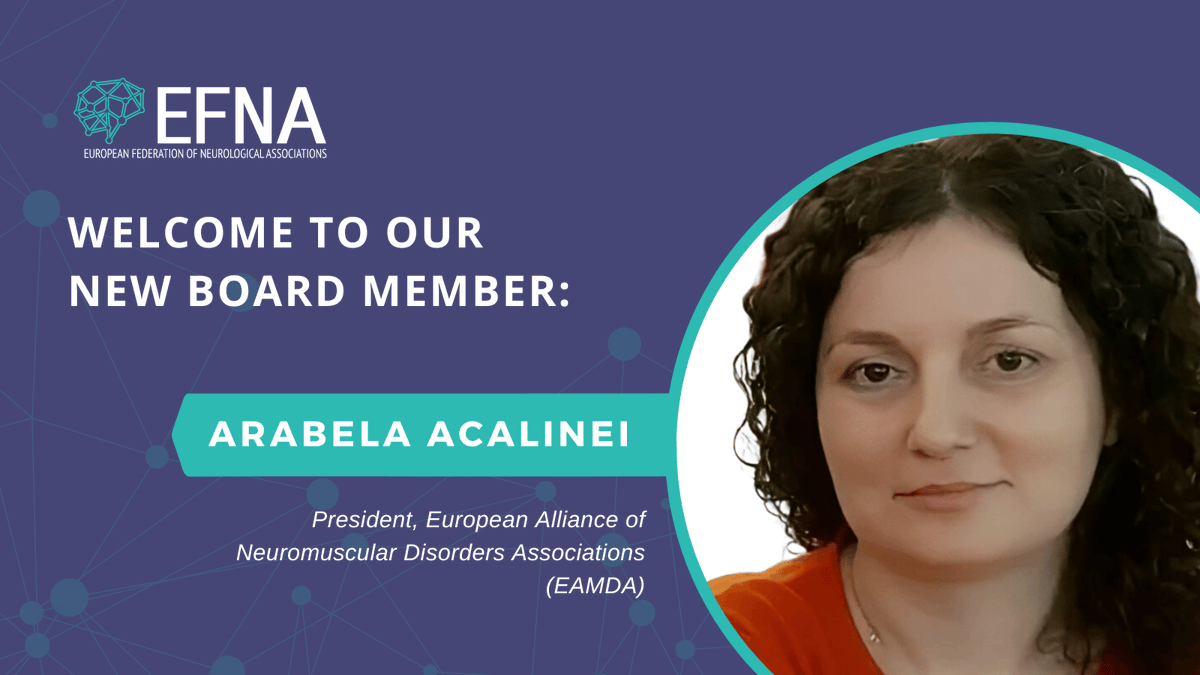 EFNA is delighted to welcome our newest Board Member- Arabela Acalinei. Arabela is President of the European Alliance of Neuromuscular Disorders Associations (@eamdaeu), whom she will represent on the board. We look forward to working with you Arabela!