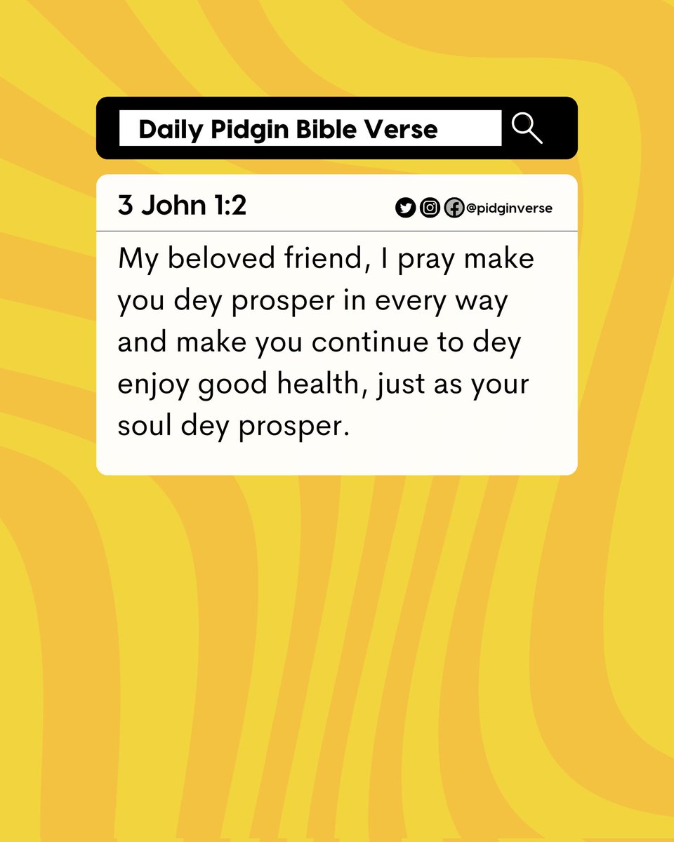 pidgin_verse's tweet photo. III John 1:2 NKJV
[2] Beloved, I pray that you may prosper in all things and be in health, just as your soul prospers. 

#pidgin #verseoftheday #dailybibleverse #monday #viral https://t.co/2plqJzFpiV