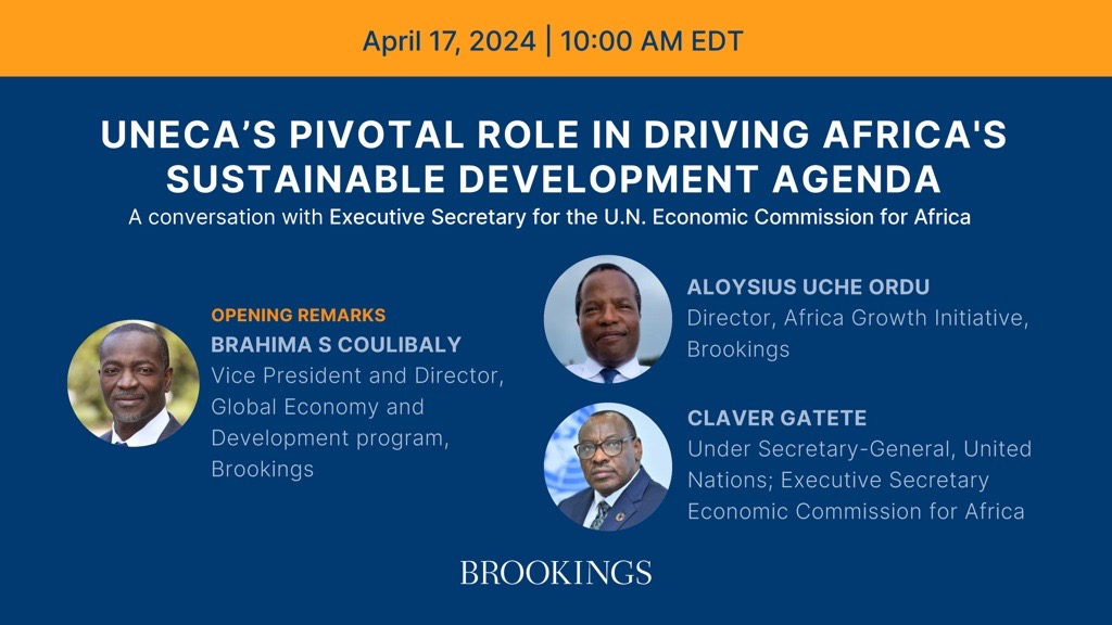 How is the UN Economic Commission for Africa adapting to a challenging global landscape? On April 17, @AloysiusOrdu & @ECA_OFFICIAL Executive Secretary Claver Gatete will sit down to discuss how UNECA is fast-tracking the #SDGs and #Agenda2063. Register: brookings.edu/events/unecas-…