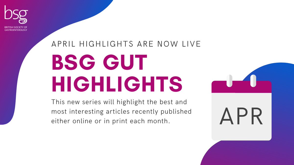 We are thrilled to share the April edition of the BSG Gut Highlights series 🤩 Check out the best and most interesting articles published this month online and in print 👇 bit.ly/3TWrfwA