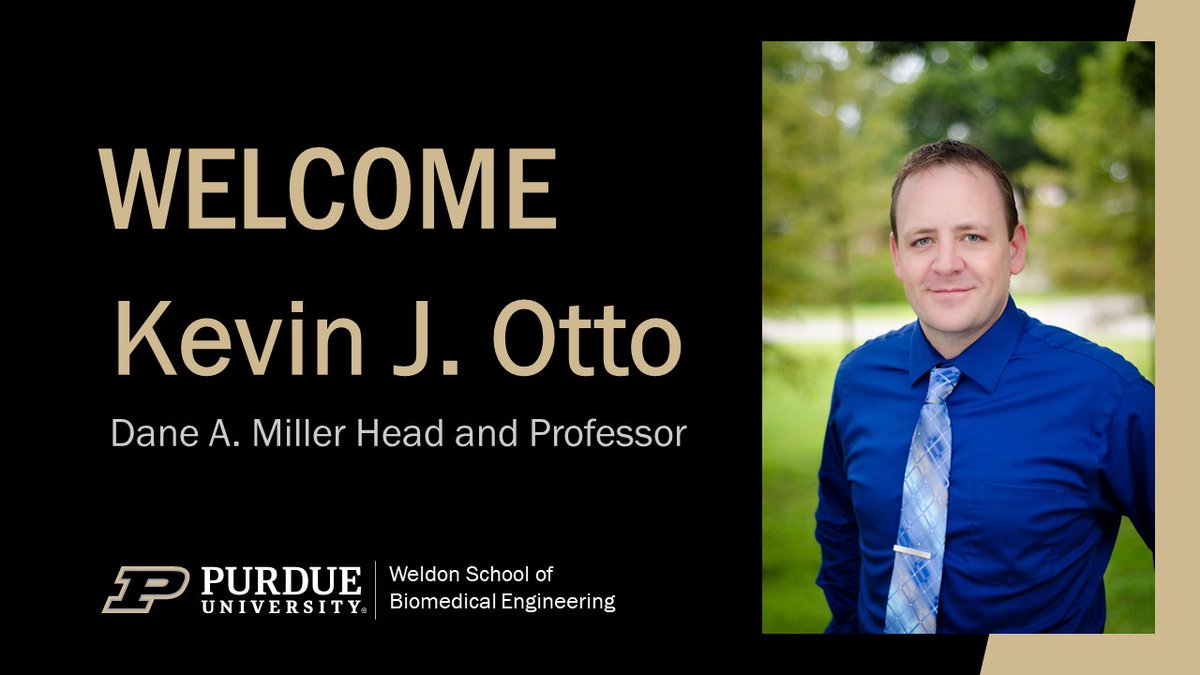 Kevin Otto has been named the next Dane Miller Head of the Weldon School of Biomedical Engineering. He will join the team on July 1.