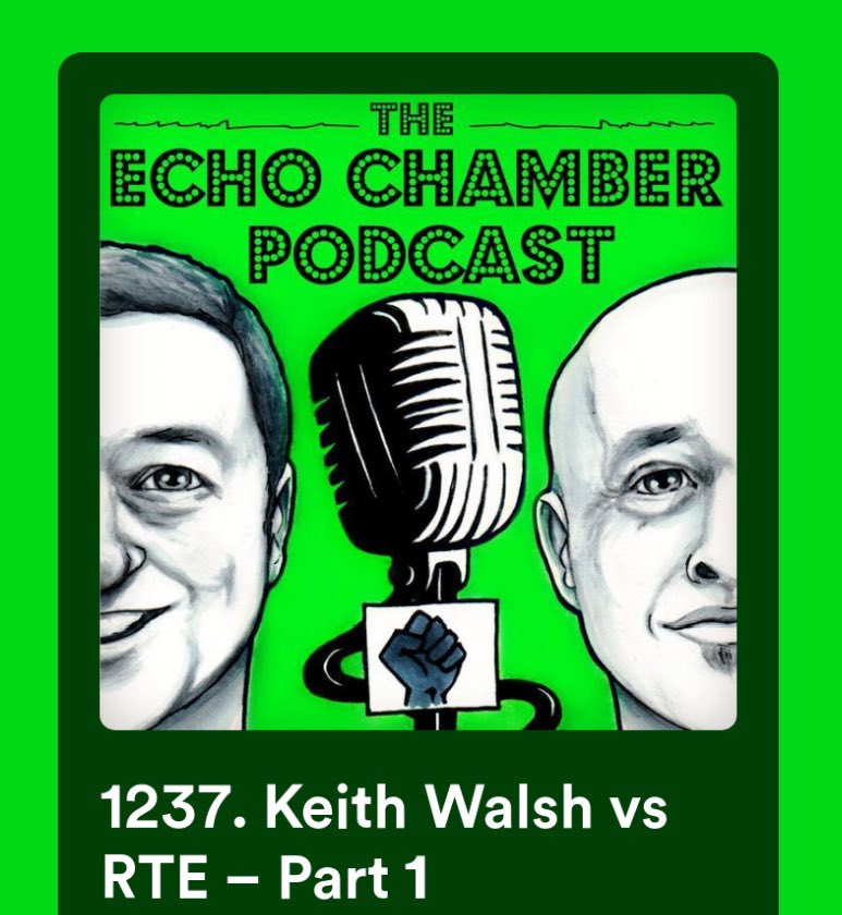 Paywall lifted on the @EchoChambersPod - @KeithWalsh34071 vs RTE. #UpTheWorkers Apple: podcasts.apple.com/ie/podcast/the… Spotify: open.spotify.com/episode/3HC94I…