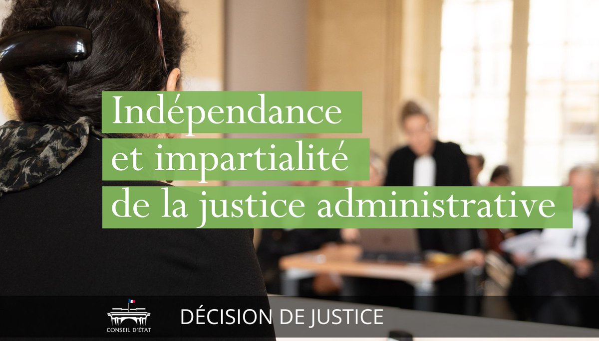 ⚖️ Le Conseil d’État rappelle les règles garantissant l’indépendance et l’impartialité de la justice administrative ➡️ Lire la décision : conseil-etat.fr/actualites/le-…