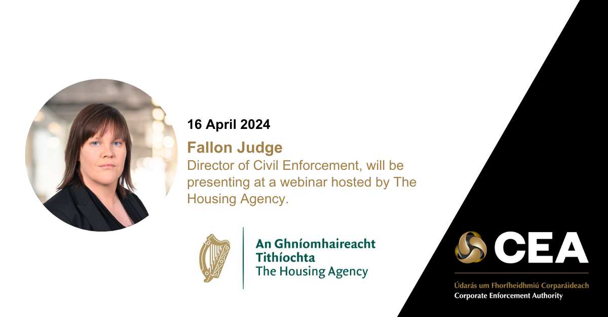 Fallon Judge, Director of Civil Enforcement, will be presenting on a webinar hosted by @HousingAgencyIE tomorrow. Fallon will present on the CEA’s role in encouraging compliance with company law. Register here lnkd.in/g54TAr7h