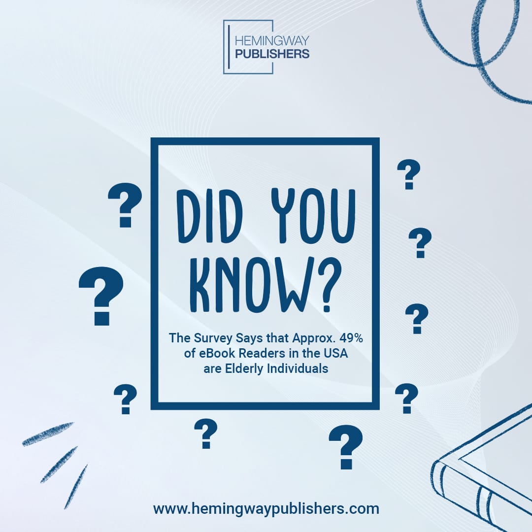 Indeed, age is no barrier to the joy of Virtual Reading.
The survey reveals a surprising trend that nearly half of eBook enthusiasts in the USA are cherished members of the elderly community.

#hemingwaypublishers #didyouknow #facts #facts #didyouknow #ghostwriting #ghostwriters