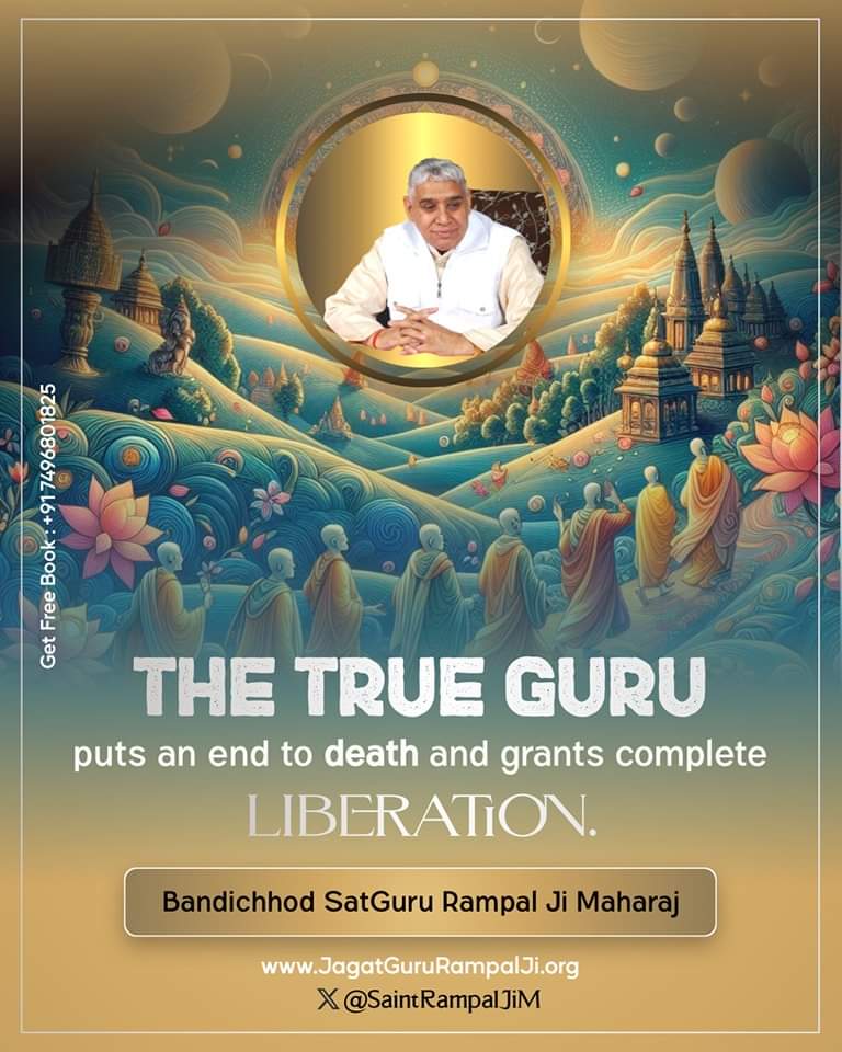 #MondayMotivation THE TRUE GURU puts an end to death and grants complete LIBERATION .💐 - Bandichhod SatGuru Rampal Ji Maharaj 🙏🙏 To know more Read Sacred Book 📖 ' Gyan Ganga '.📕