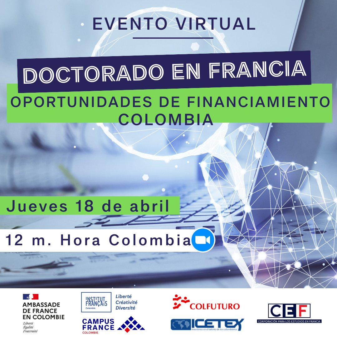 🎓 El 18 de abril, tendremos nuestro segundo seminario web. Conoce los programas de financiamiento para estudios de Doctorado de Colfuturo, Icetex y la CEF, Corporación para los Estudios en Francia. Inscríbete aquí 👉 tr.ee/_-Afpon18F #franciaencolombia🇫🇷🤝🇨🇴