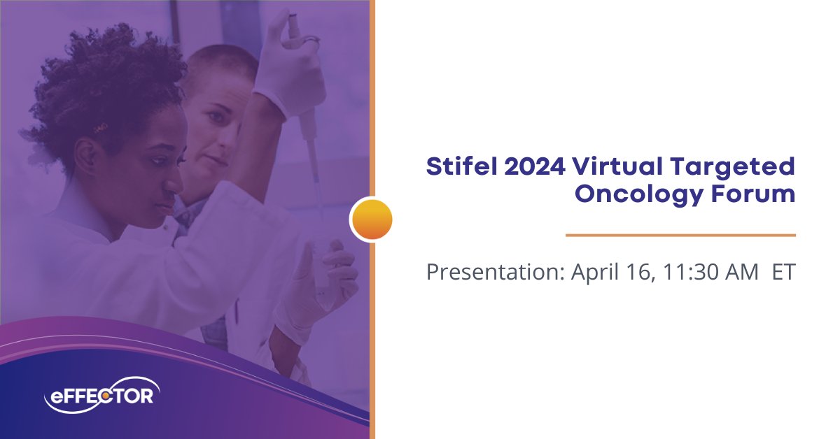 eFFECTOR_Rx's tweet photo. We will be presenting tomorrow at the Stifel 2024 Virtual Targeted Oncology Forum at 11:30 AM ET. A live webcast of the virtual presentation will be available. Read more: https://t.co/9sGASWu5Tq https://t.co/7j3KJcnPY6