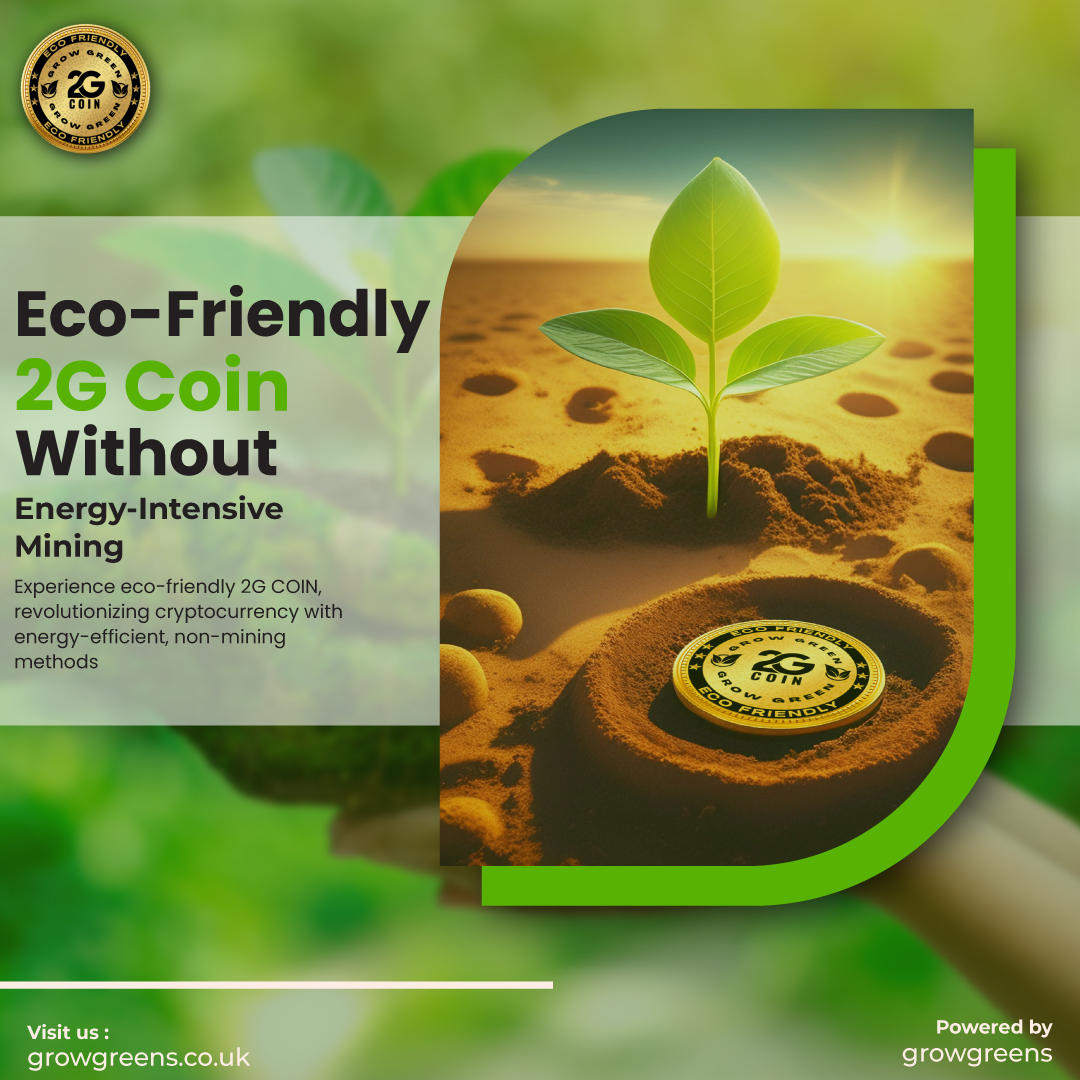 🌿Introducing the eco-friendly 2G Coin, a game-changer in the crypto world! No more energy-intensive mining, as it promotes sustainability and a greener future for us all. Let's embrace this innovative solution for a better tomorrow! #ecocrypto #SustainableInvestment