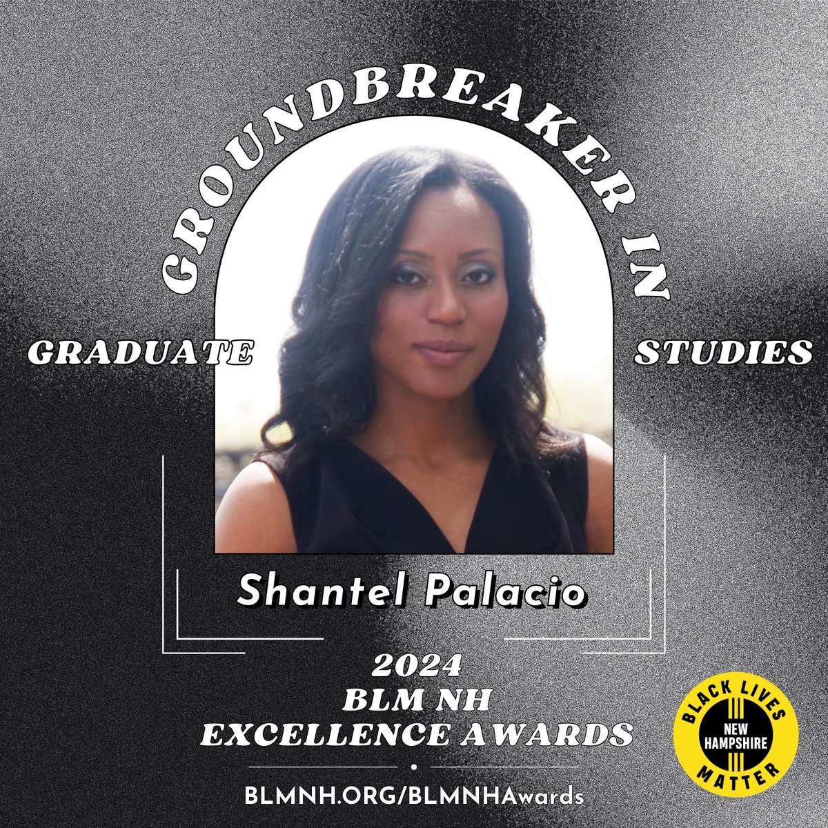 ✨ We’re pleased to announce Shantel Palacio as the Groundbreaker in Graduate Studies award winner for the 2024 BLM NH Excellence Awards! 🖤

👀 Secure your tickets to join us in celebrating our award winners at BLMNH.ORG/BLMNHAwards 

📆 Event: April 20th, 2024

#BLMNHAwards