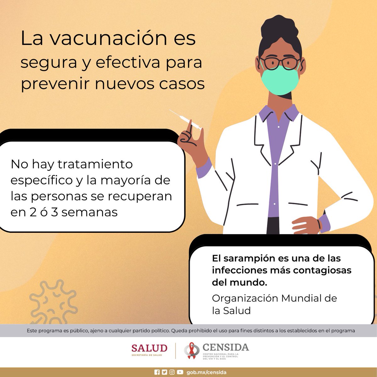 El sarampión es una enfermedad viral que puedes prevenir con la vacunación Contáctanos: censida@salud.gob.mxy tel. 5519469772