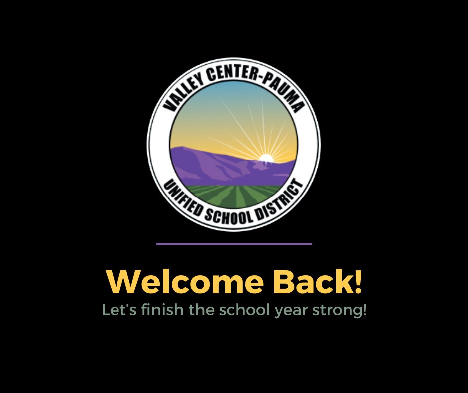 Welcome back to our students and staff! Let's finish the school year strong!

vcpusd.org

#ValleyCenterPaumaUnified #VCPUSD #ValleyCenter #Pauma #PaumaValley #ValleyCenterSchools #PaumaValleySchools #SanDiegoCountySchools #California #CaliforniaSchools