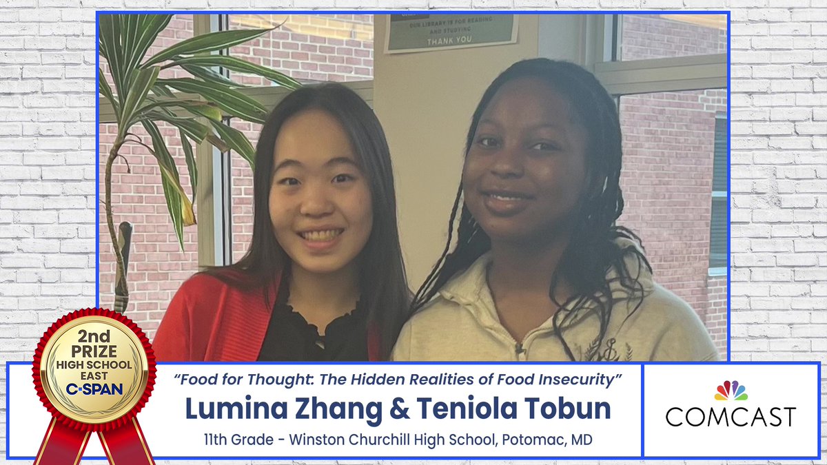 Congrats to Lumina Zhang & Teniola Tobun from Winston Churchill High School in Potomac, Maryland on winning 2nd Prize for their documentary, 'Food for Thought: The Hidden Realities of Food Insecurity.' It airs today on C-SPAN and you can watch it here: studentcam.org/2024-2ndPrize-…