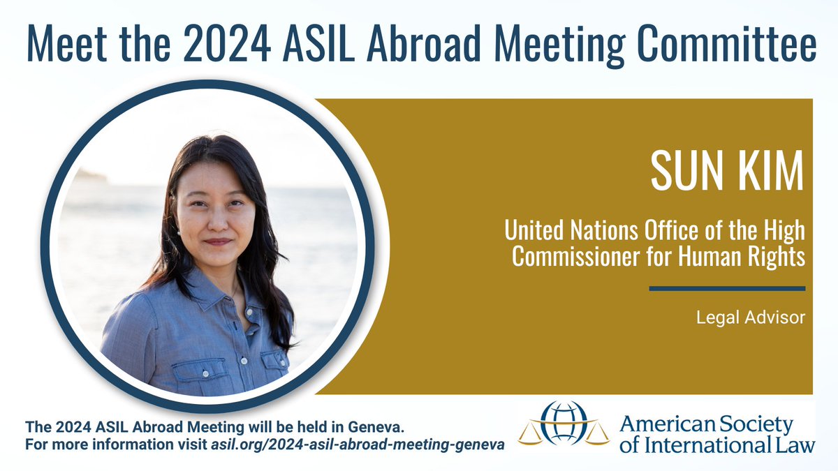 We're excited to spotlight another incredible individual shaping the 2024 ASIL Abroad Meeting — Committee Member Sun Kim from the United Nations Office of the High Commissioner for Human Rights. Visit asil.org/2024-asil-abro… meeting details and to register.