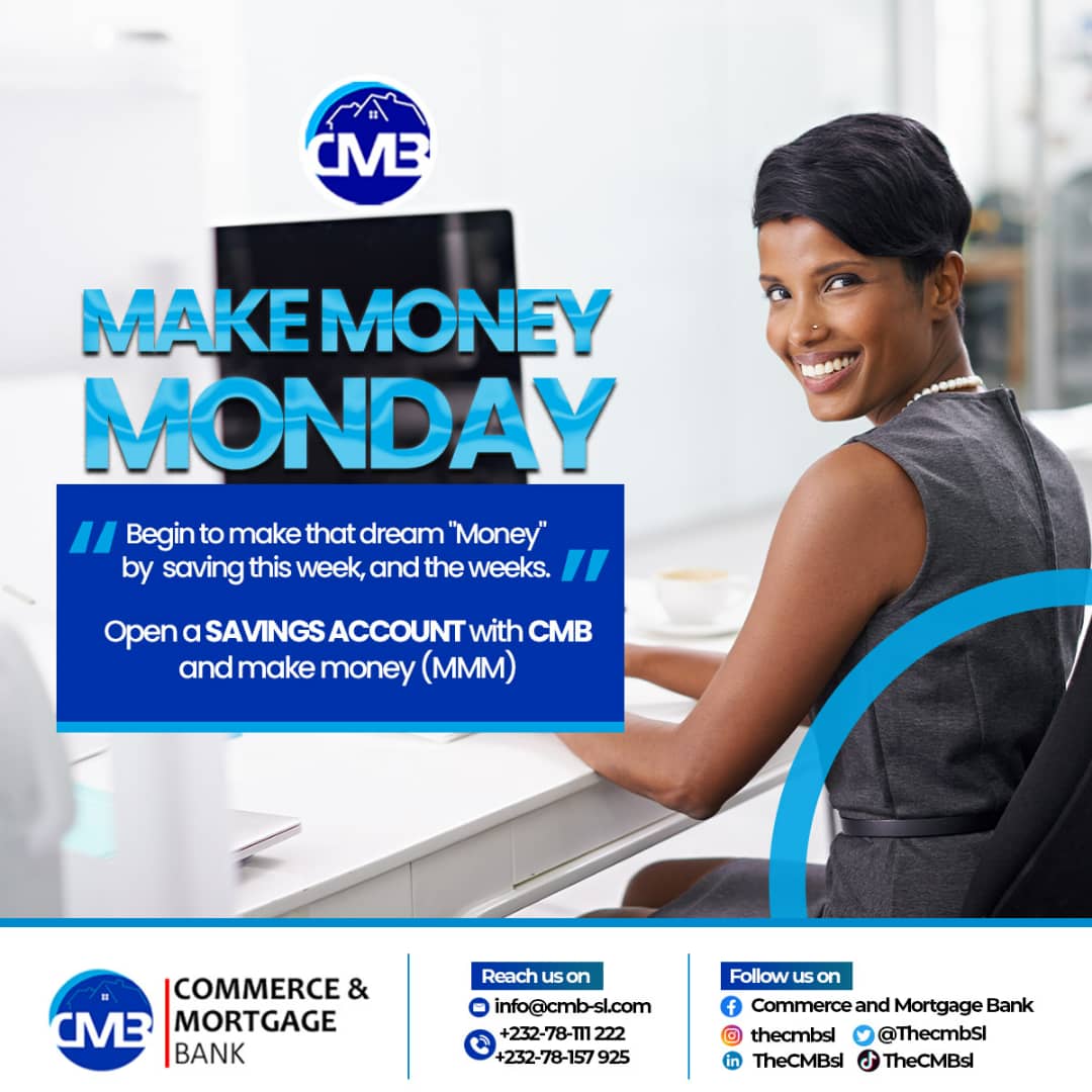 ThecmbSl's tweet photo. Make Money Monday (MMM)

Make some money while you bank with us at Commerce and Mortgage Bank. Open a "SAVINGS ACCOUNT" with us today and begin to make some money.

Your dream of becoming financially successful is now possible with Commerce and Mortgage Bank Savings

#theCMBsl https://t.co/glXwcmOamk