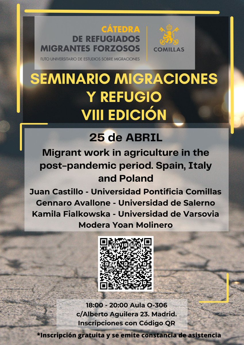 ComillasRefugio's tweet photo. ❗ÚLTIMAS PLAZAS
👉 Migrant work in agriculture in the post-pandemic period. Spain, Italy and Poland

📆 25 abril
🕕 18:00
🏫 Aula O-306, c/Alberto Aguilera 23. Madrid
💻 Streaming

✍ Inscripción: https://t.co/4hFhnWS5K1

#migrantork #agriculture #seminario #migracionesyrefugio https://t.co/8dlY1lF1wR