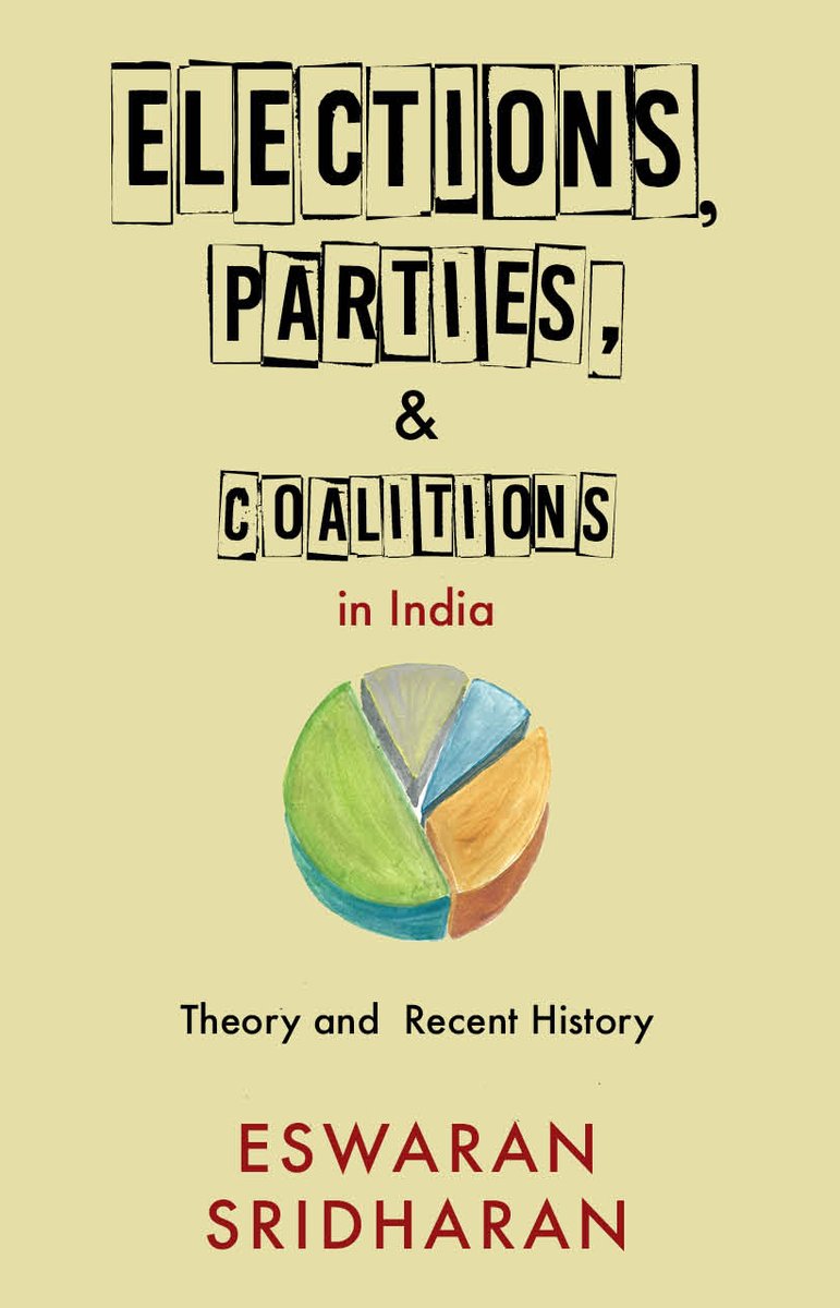 The very book you need when the elections are upon us is just out. Eswaran Sridharan's ELECTIONS, PARTIES, & COALITIONS IN INDIA. Details here: tinyurl.com/3fuwkpxw