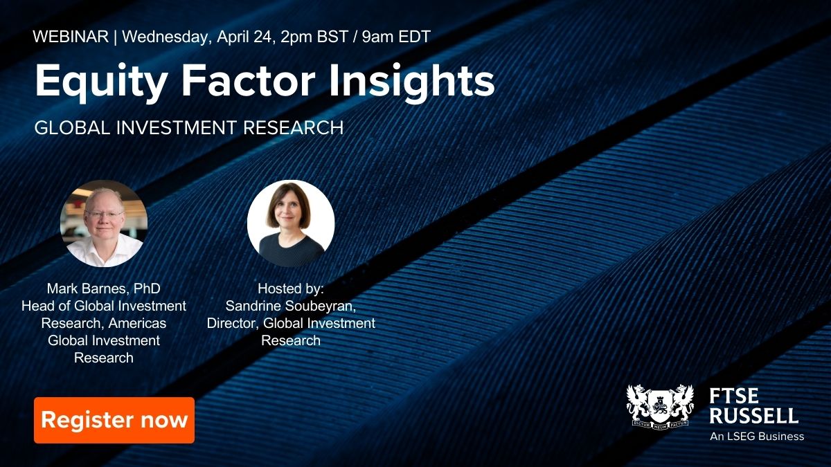 Register for our webinar with our Global Investment Research team for a deep-dive into global and regional equity factor performance for the quarter. See where #factor valuations stand after Q1’s continued strength in #equity markets: lseg.group/4cWtE2L
