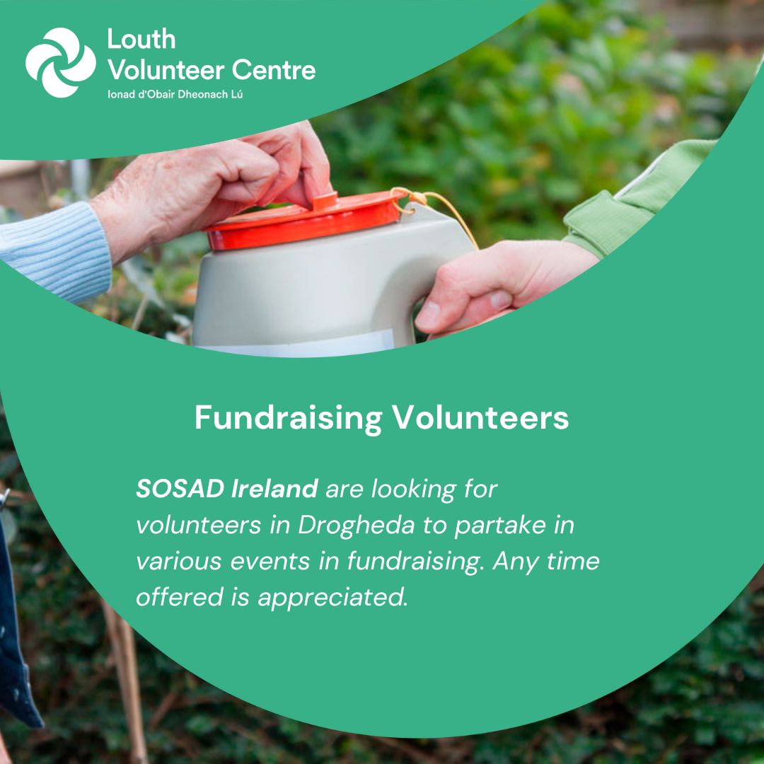 Fundraising Volunteers! SOSAD Ireland are looking for volunteers in Drogheda to carry out various tasks in raising funds that allow SOSAD to continue its work. Examples include managing events and idea brainstorming. buff.ly/3VYjg4s #volunteerlouth #fundraising