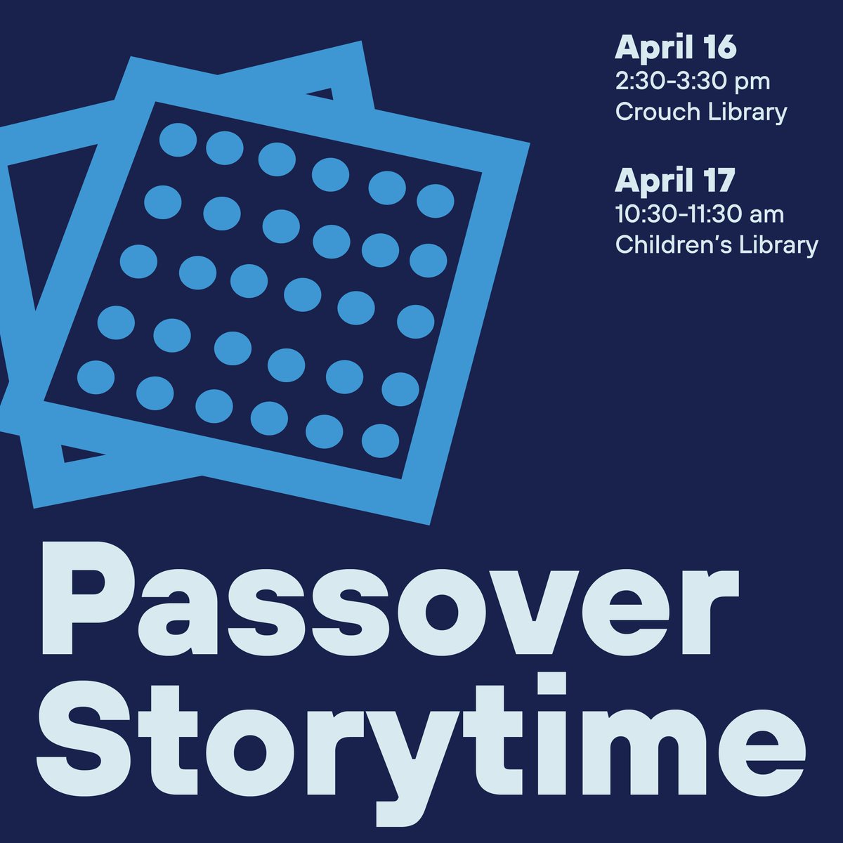 Join us on tomorrow from 2:30-3:30 pm at Crouch Library and Wednesday, April 17 from 10:30-11:30 am at the Children's Library in Central to celebrate Passover with stories, songs, rhymes & more! Drop in.

🌼 These storytimes are for children ages 0-6 with a caregiver.