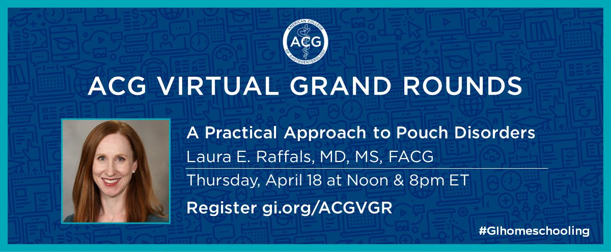 Join ACG for the next Virtual Grand Rounds— A Practical Approach to Pouch Disorders w/ Laura E. Raffals, MD, MS, FACG Thursday, April 18 at Noon & 8pm ET ➡️ register.gotowebinar.com/register/91384… @LauraRaffalsMD @shannonchangmd