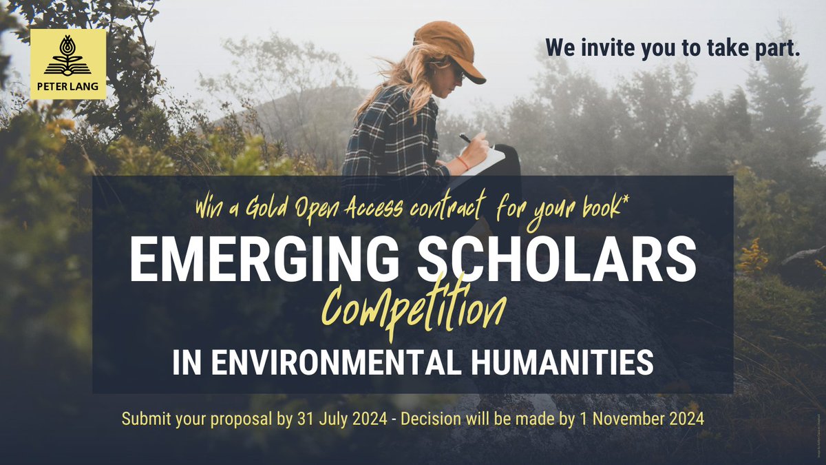 The 2024 Peter Lang Emerging Scholars Competition in #EnvironmentalHumanities is now open for submissions. #Win a publishing contract including Gold #OpenAccess for your single-authored book on the subject. Deadline: July 31, 2024. Find out more here: ow.ly/wGJJ50Rg7z2