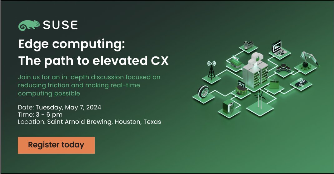 📣 Are you in Houston, Texas? Join @SUSE on May 7 for an in-depth discussion on #EdgeComputing, moderated by Brent Schroeder, SUSE’s Head of Office of the CTO. ✅ Register now to learn all about reducing friction and making real-time computing possible. 🔗 okt.to/CriUDG